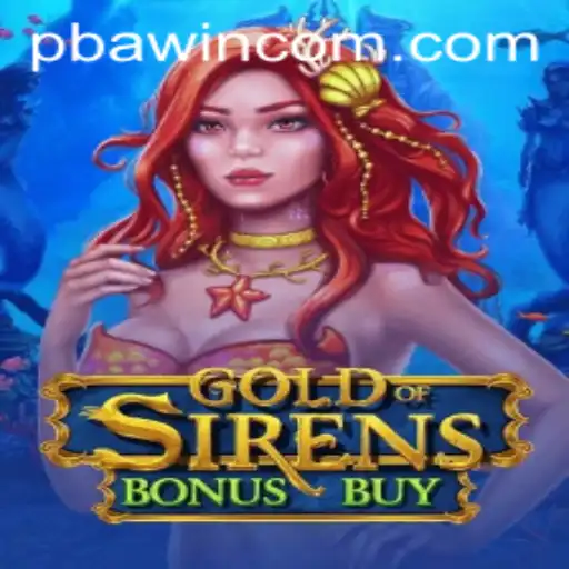 Explore the Underwater World of 'GoldofSirensBonusBuy' with PBAwin Com