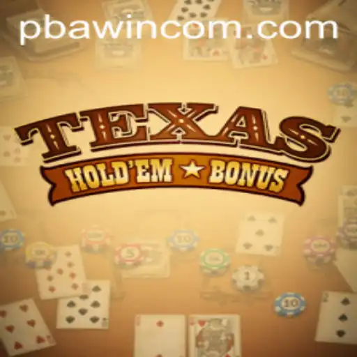 Exploring the Intriguing World of Texas Hold'em Bonus and PBAwin Com